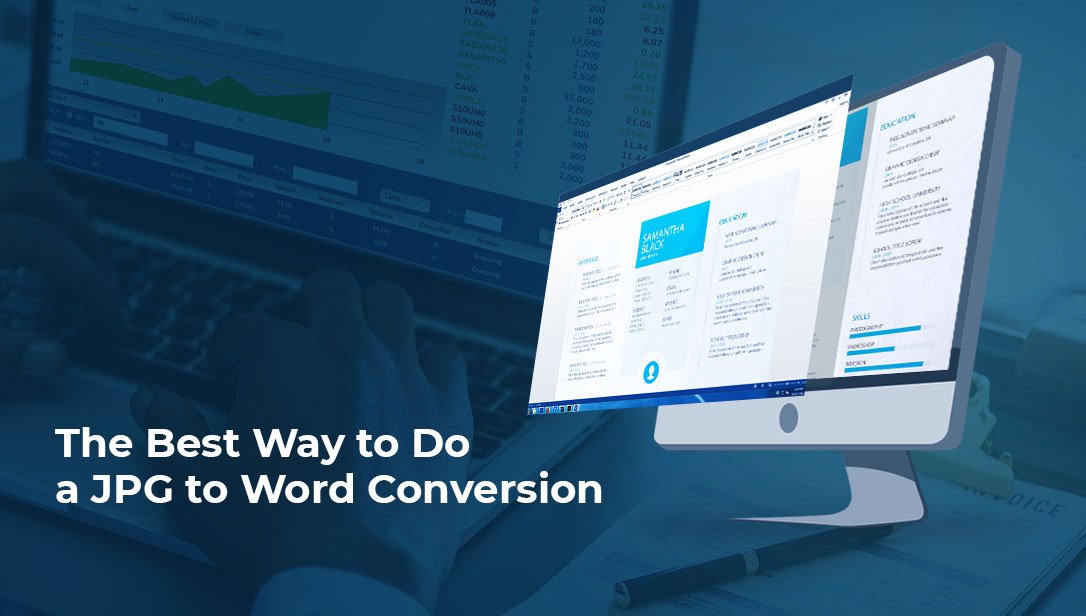 Banner reading The Best Way to Do a JPG to Word Conversion over desktop monitor